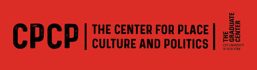 The Center for Place, Culture and Politics